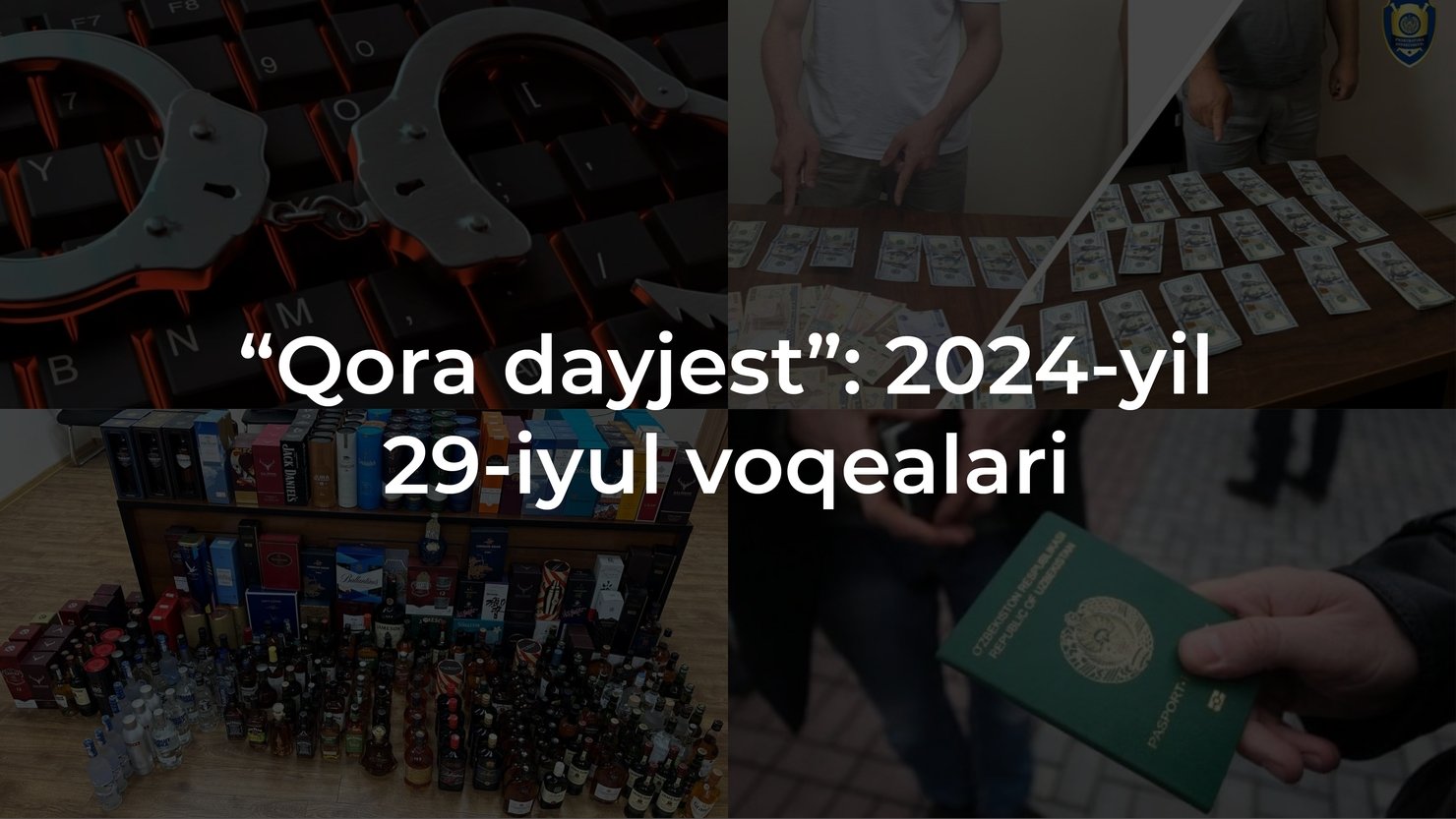 “Qora dayjest”: 2024-yil 29-iyul voqealari