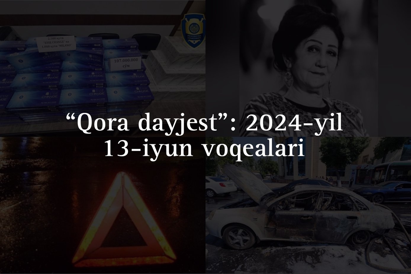 “Qora dayjest”: 2024-yil 13-iyun voqealari