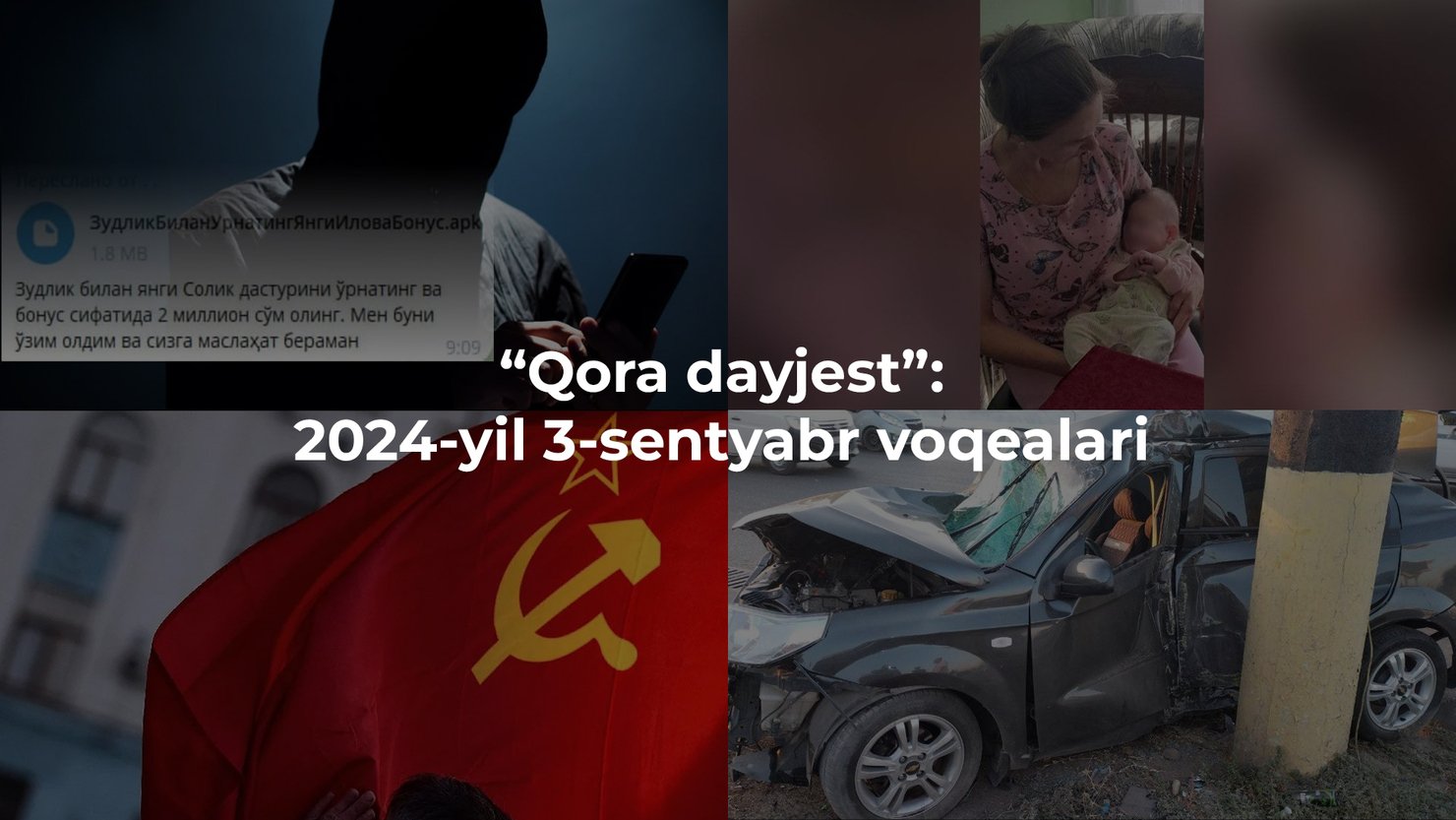 “Qora dayjest”: 2024-yil 3-sentyabr voqealari