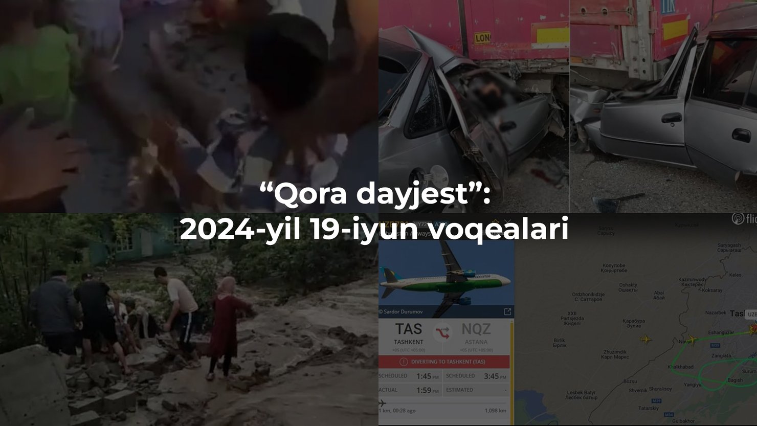 “Qora dayjest”: 2024-yil 19-iyun voqealari