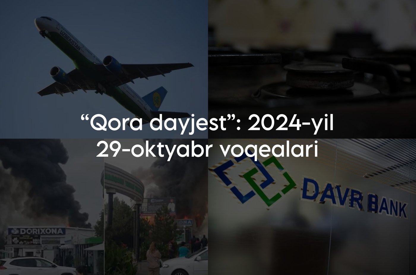 “Qora dayjest”: 2024-yil 29-oktyabr voqealari