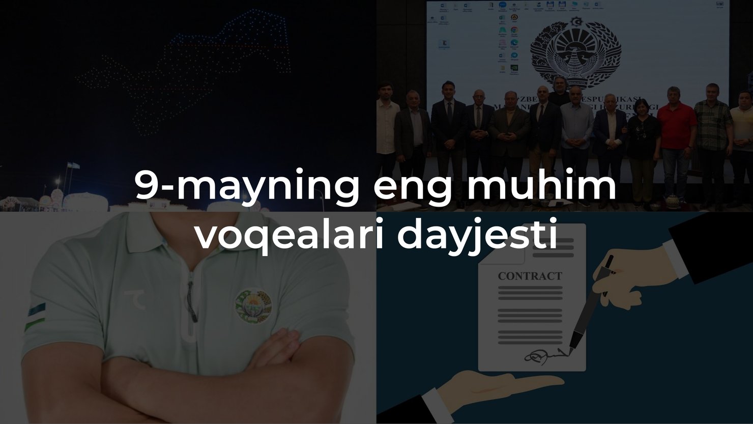 2024-yil 9-mayning eng muhim voqealari dayjesti