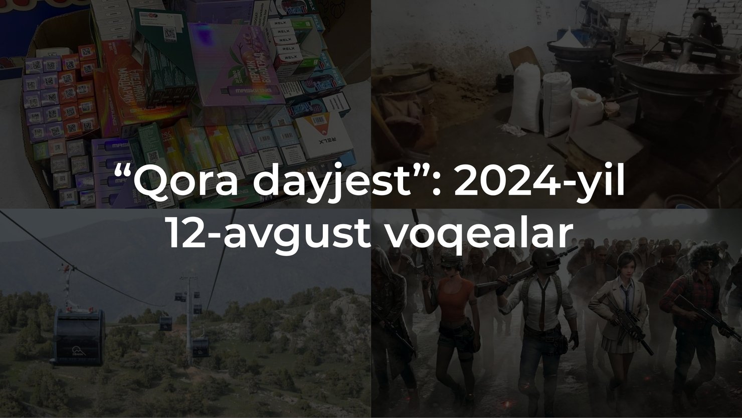 “Qora dayjest”: 2024-yil 12-avgust voqealari