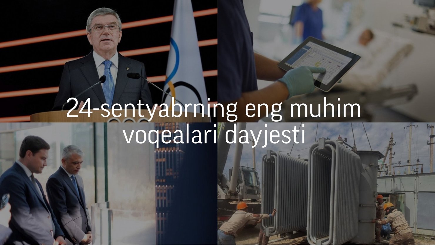 2024-yil 24-sentyabrning eng muhim voqealari