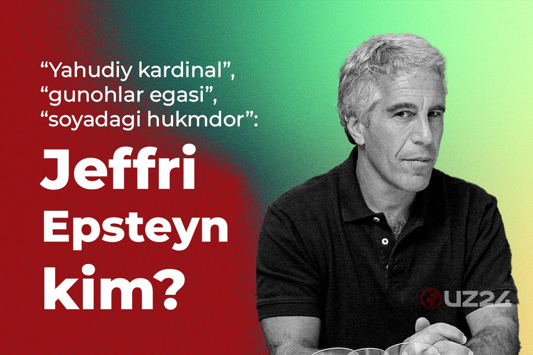 “Yahudiy kardinal”, “gunohlar egasi”, “soyadagi hukmdor”: Jeffri Epsteyn kim?