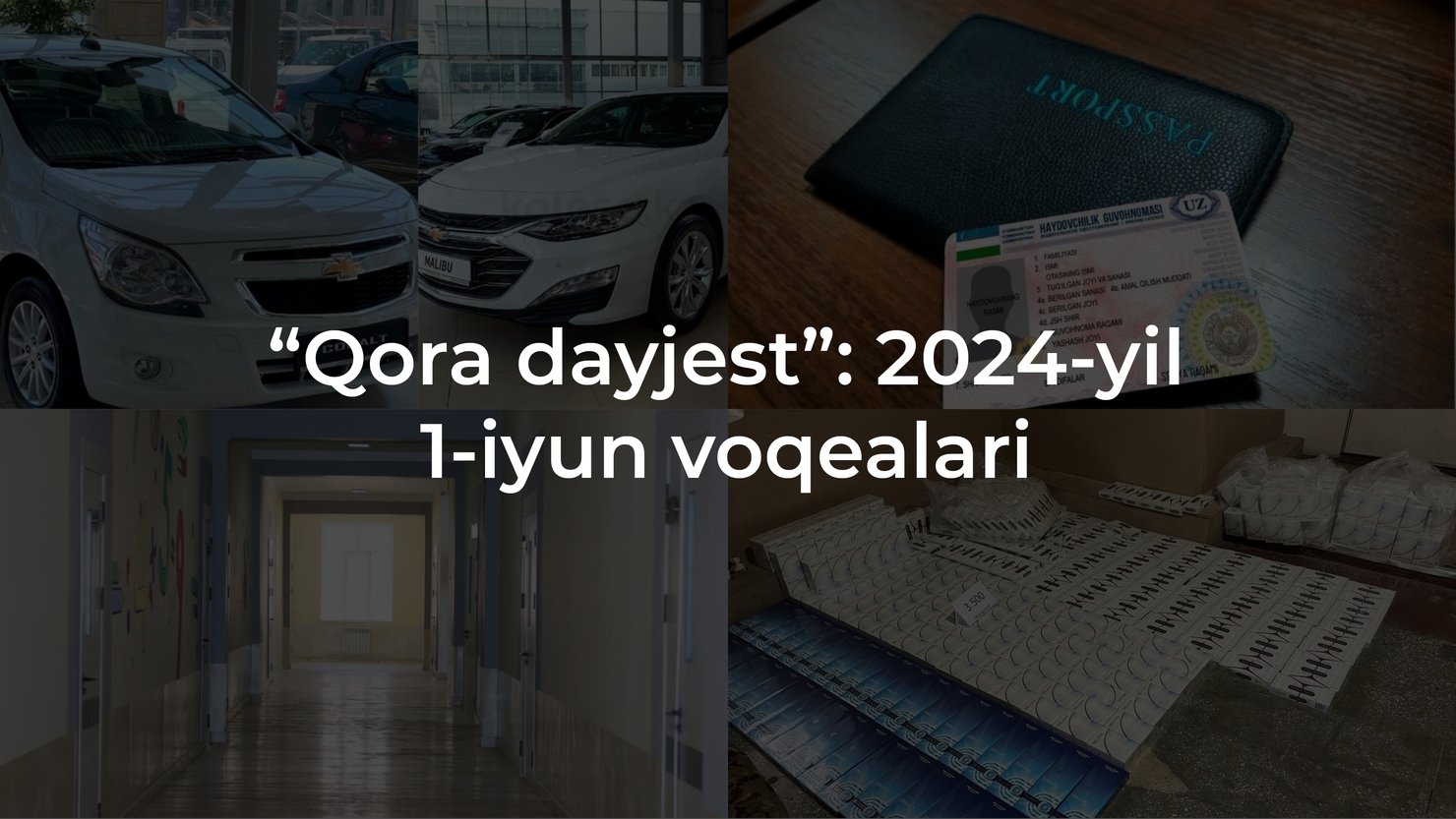 “Qora dayjest”: 2024-yil 1-iyun voqealari