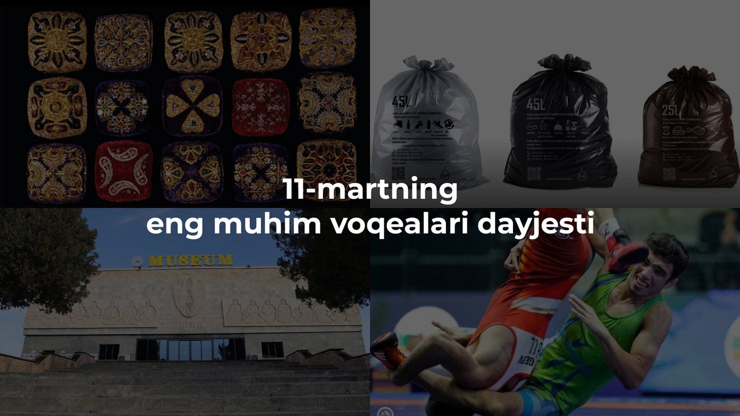 2024-yil 11-mart eng muhim voqealari dayjesti
