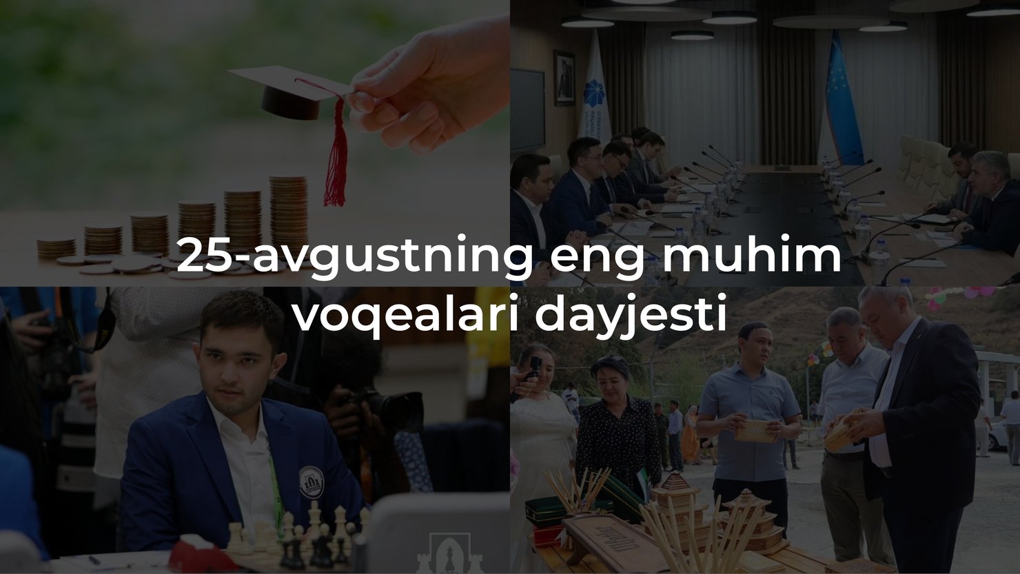 2024-yil 25-avgustning eng muhim voqealari dayjesti
