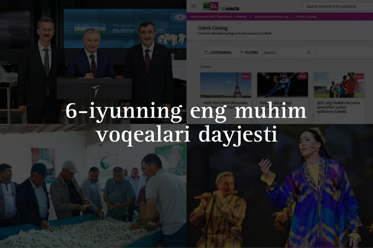 2024-yil 6-iyunning eng muhim voqealari dayjesti