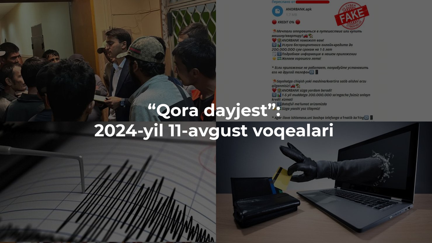 “Qora dayjest”: 2024-yil 11-avgust voqealari