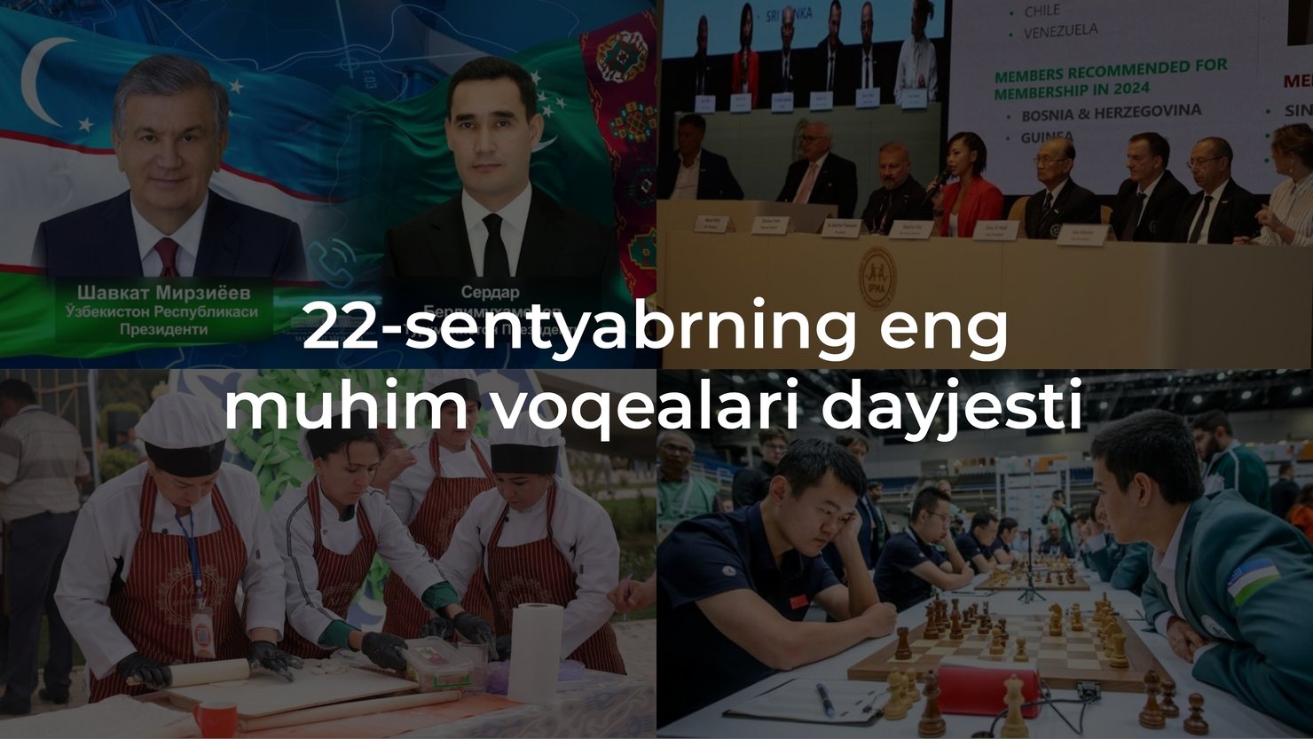 2024-yil 22-sentyabrning eng muhim voqealari