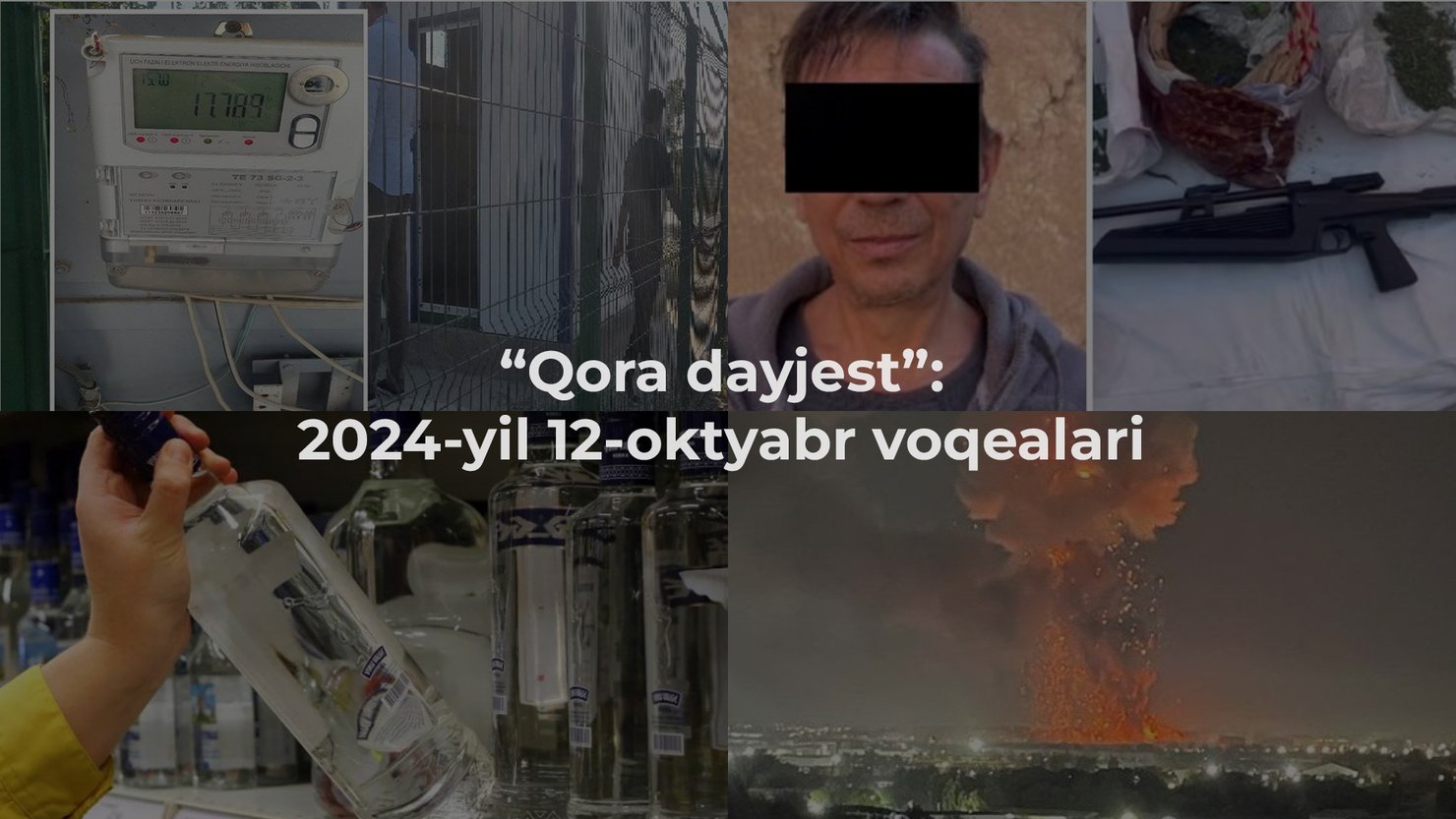 “Qora dayjest”: 2024-yil 12-oktyabr voqealari