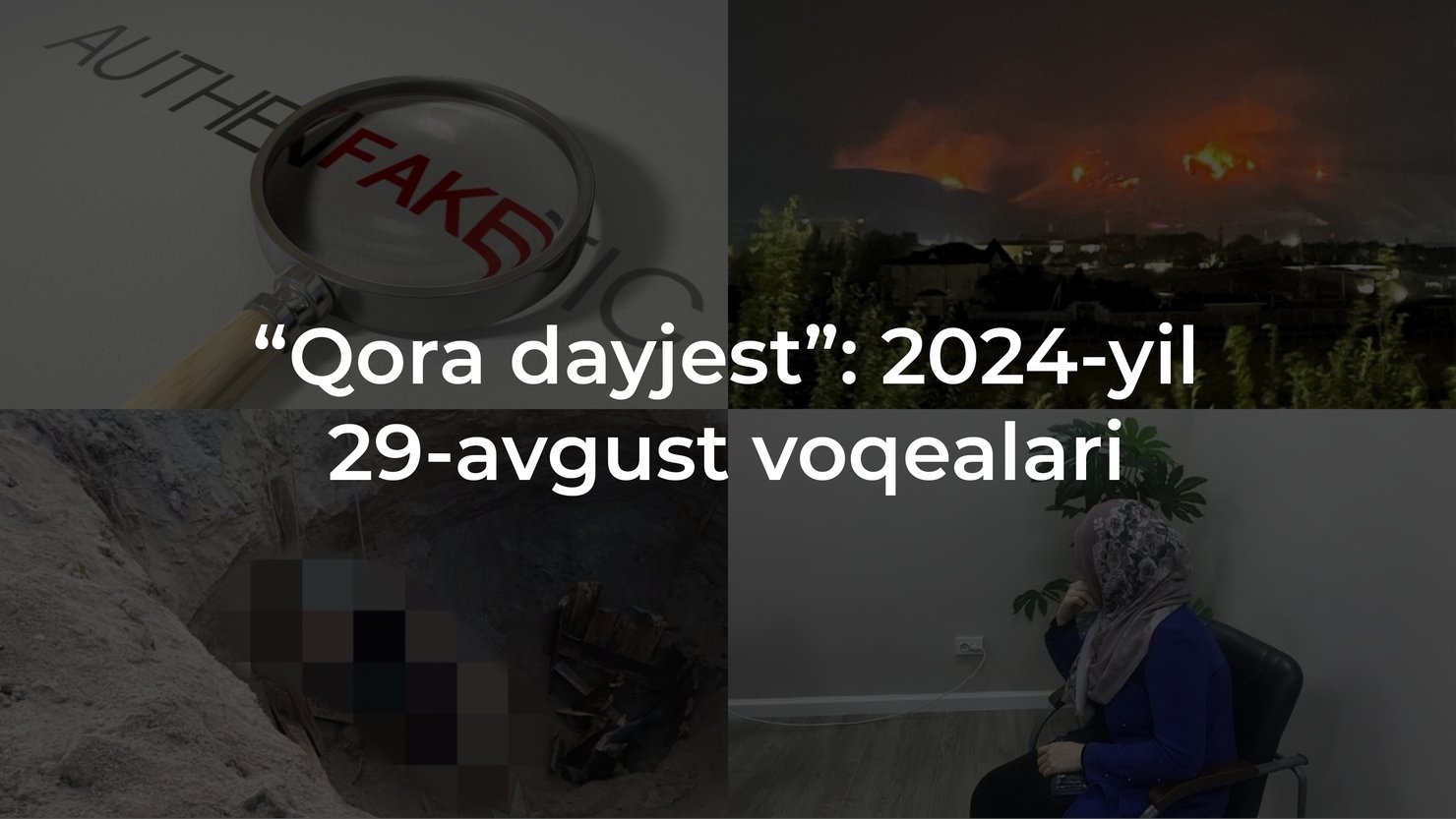 “Qora dayjest”: 2024-yil 29-avgust voqealari
