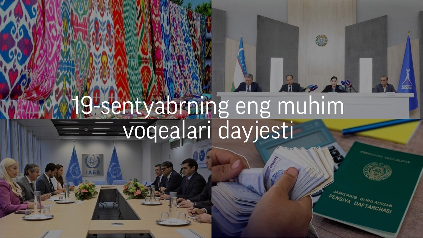 2024-yil 19-sentyabrning eng muhim voqealari