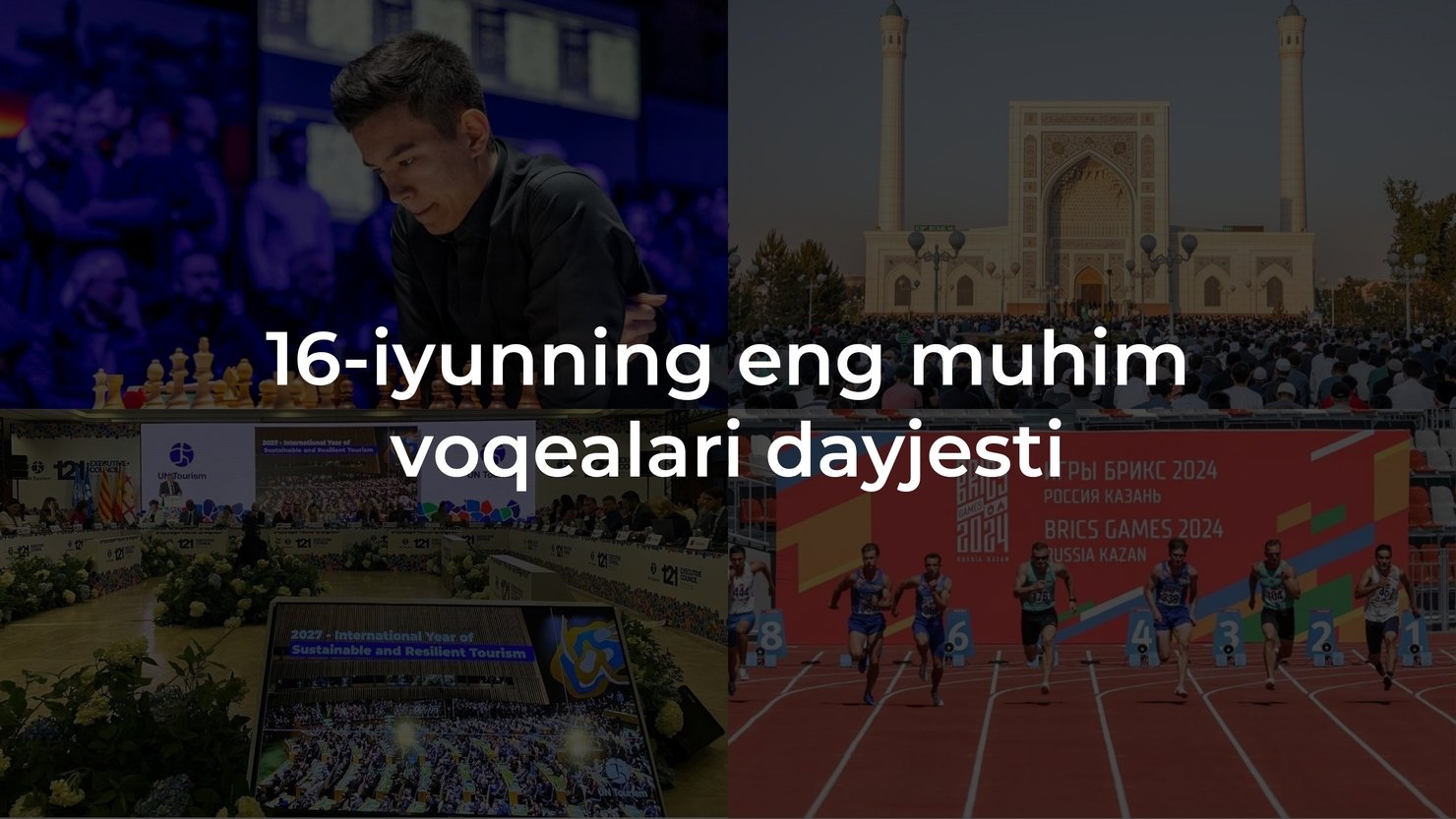 2024-yil 16-iyunning eng muhim voqealari dayjesti