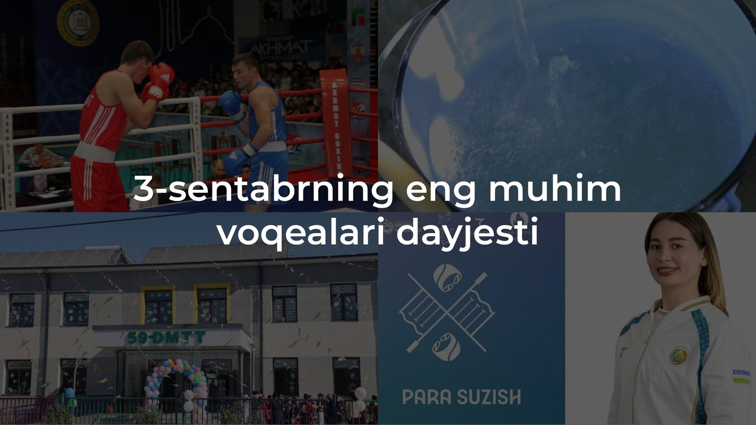 2024-yil 3-sentabrning eng muhim voqealari dayjesti