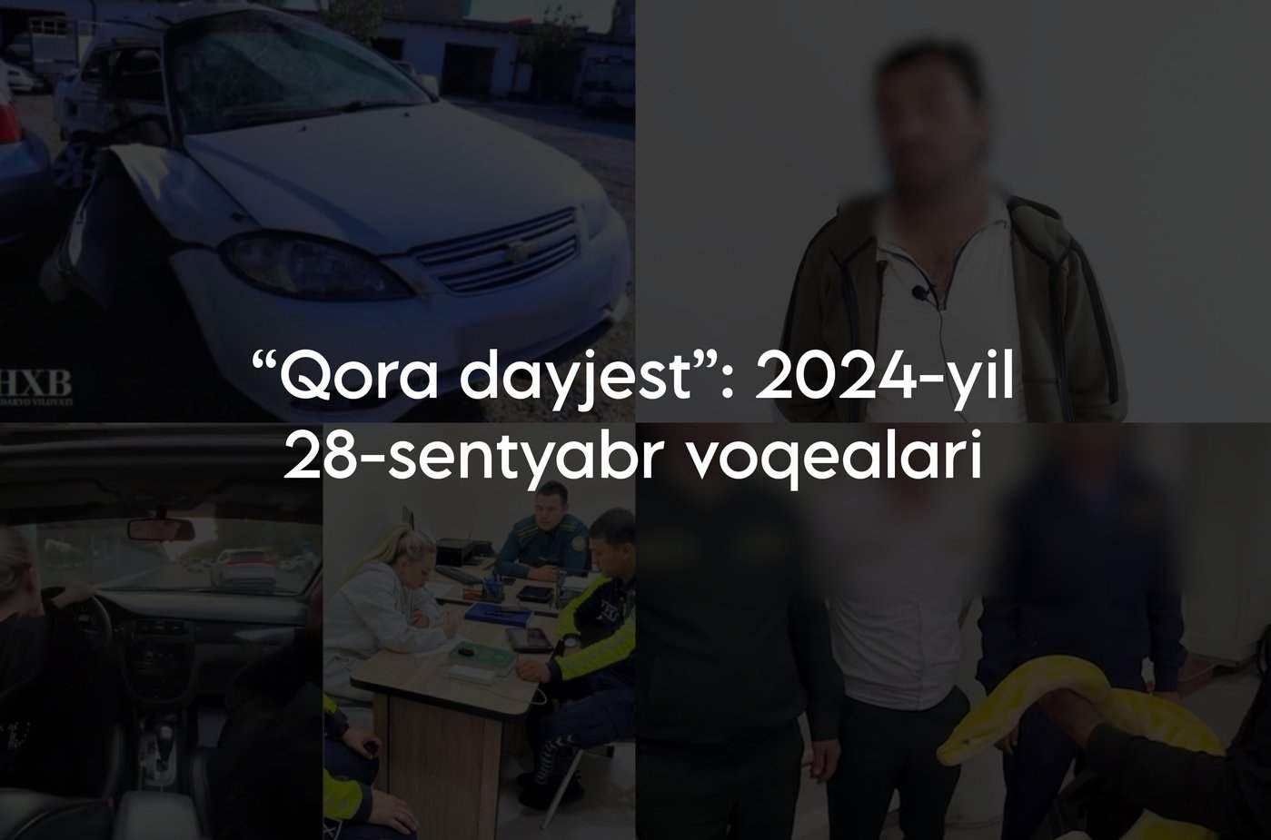“Qora dayjest”: 2024-yil 28-sentyabr voqealari