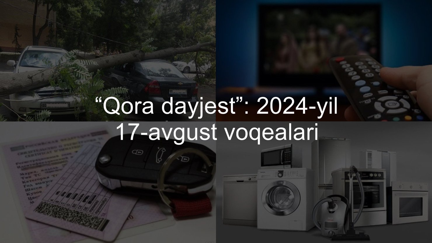 “Qora dayjest”: 2024-yil 17-avgust voqealari