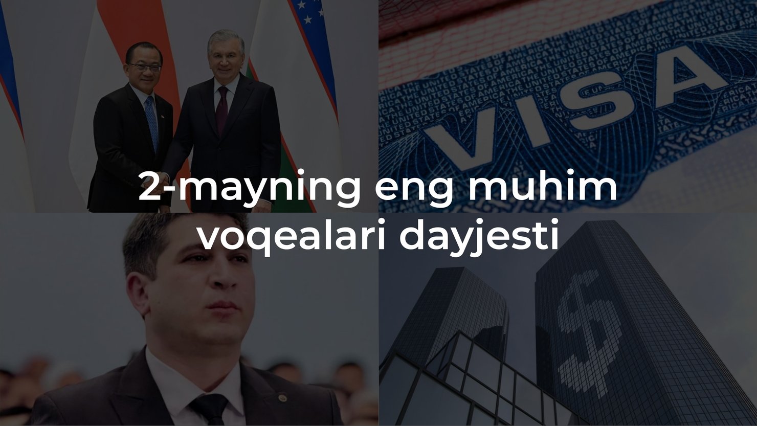2024-yil 2-mayning eng muhim voqealari dayjesti