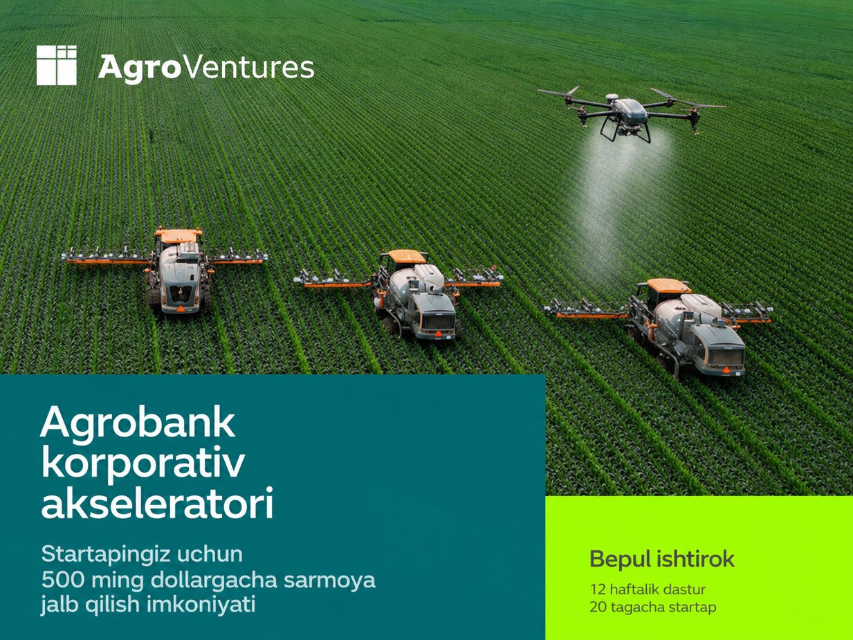 Agrobank startaplar uchun $500 minglik investitsiya dasturini boshladi