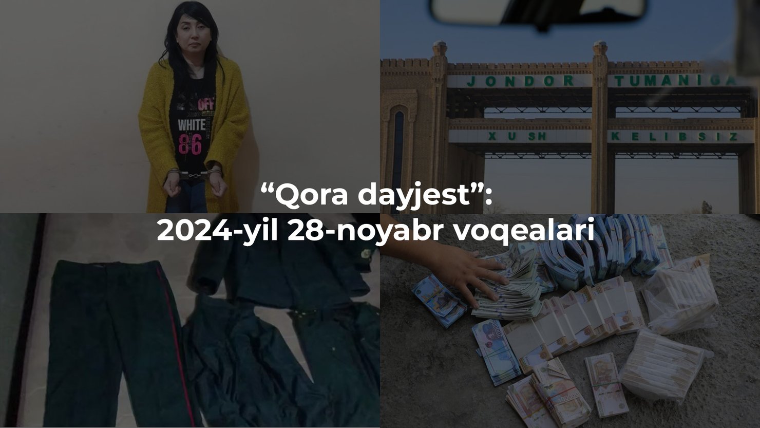 “Qora dayjest”: 2024-yil 28-noyabr voqealari