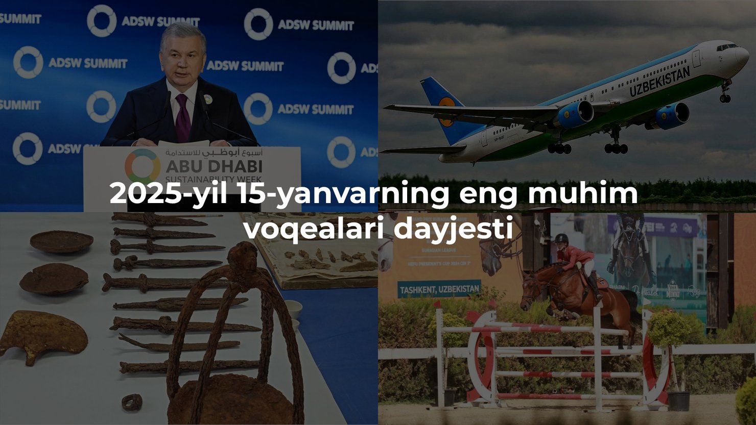 2025-yil 15-yanvarning eng muhim voqealari dayjesti