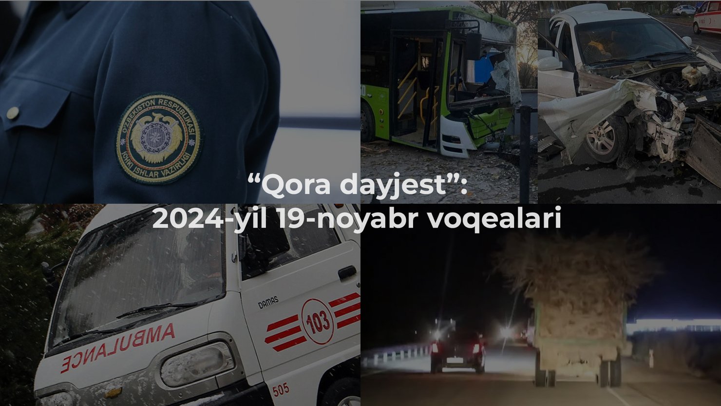 “Qora dayjest”: 2024-yil 19-noyabr voqealari