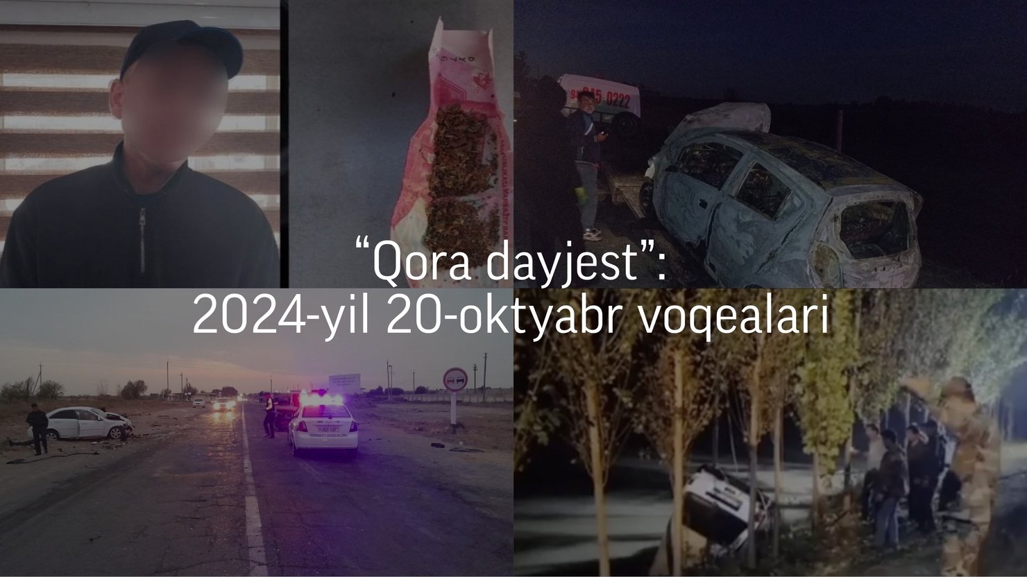 “Qora dayjest”: 2024-yil 20-oktyabr voqealari