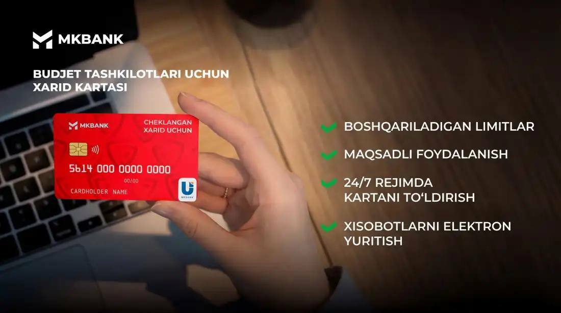MKBANK budjet tashkilotlari uchun korporativ kartalarni ishga tushirdi