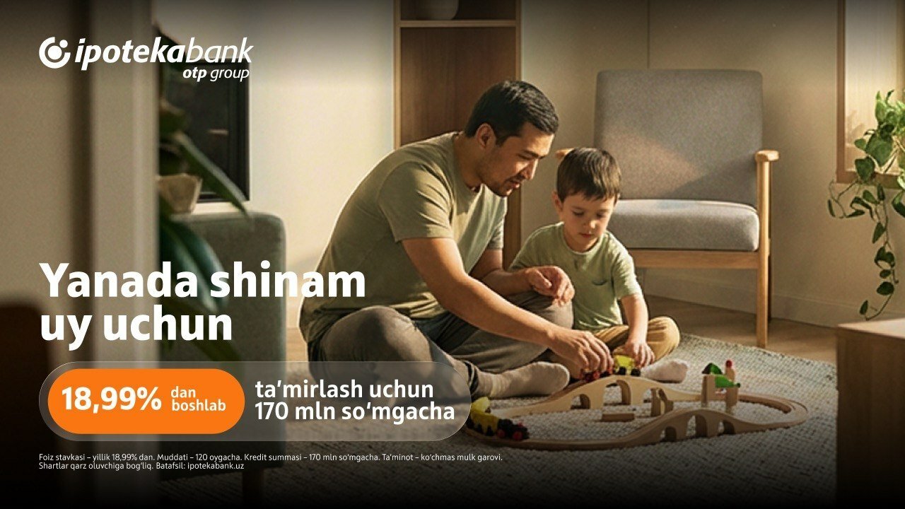 Endi uy ta’miri uchun pul yig‘ish shart emas: Ipoteka bank “Ma’qul remont” kreditini ishga tushirdi