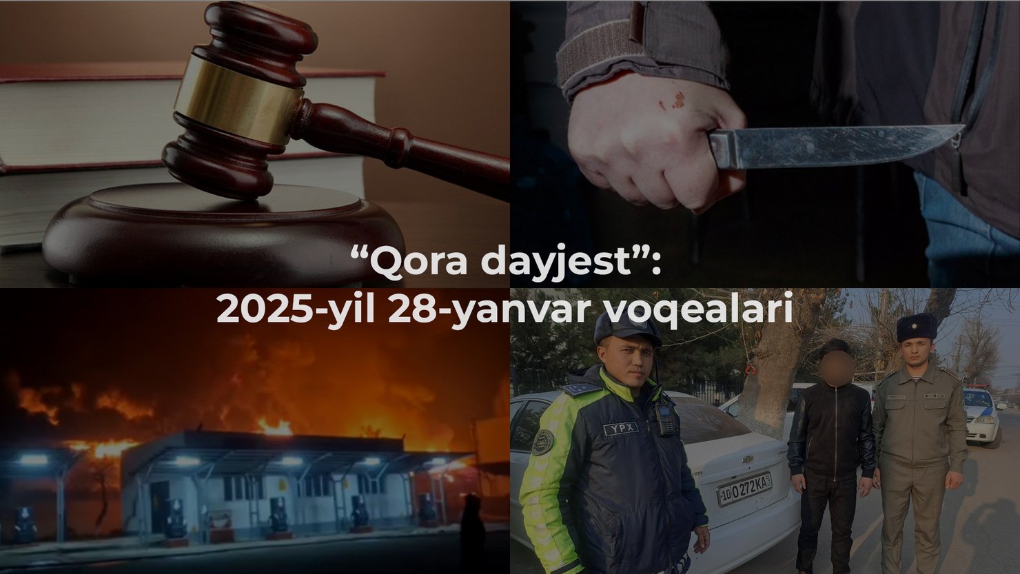 “Qora dayjest”: 2025-yil 28-yanvar voqealari
