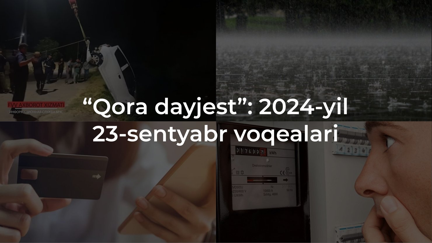 “Qora dayjest”: 2024-yil 23-sentyabr voqealari