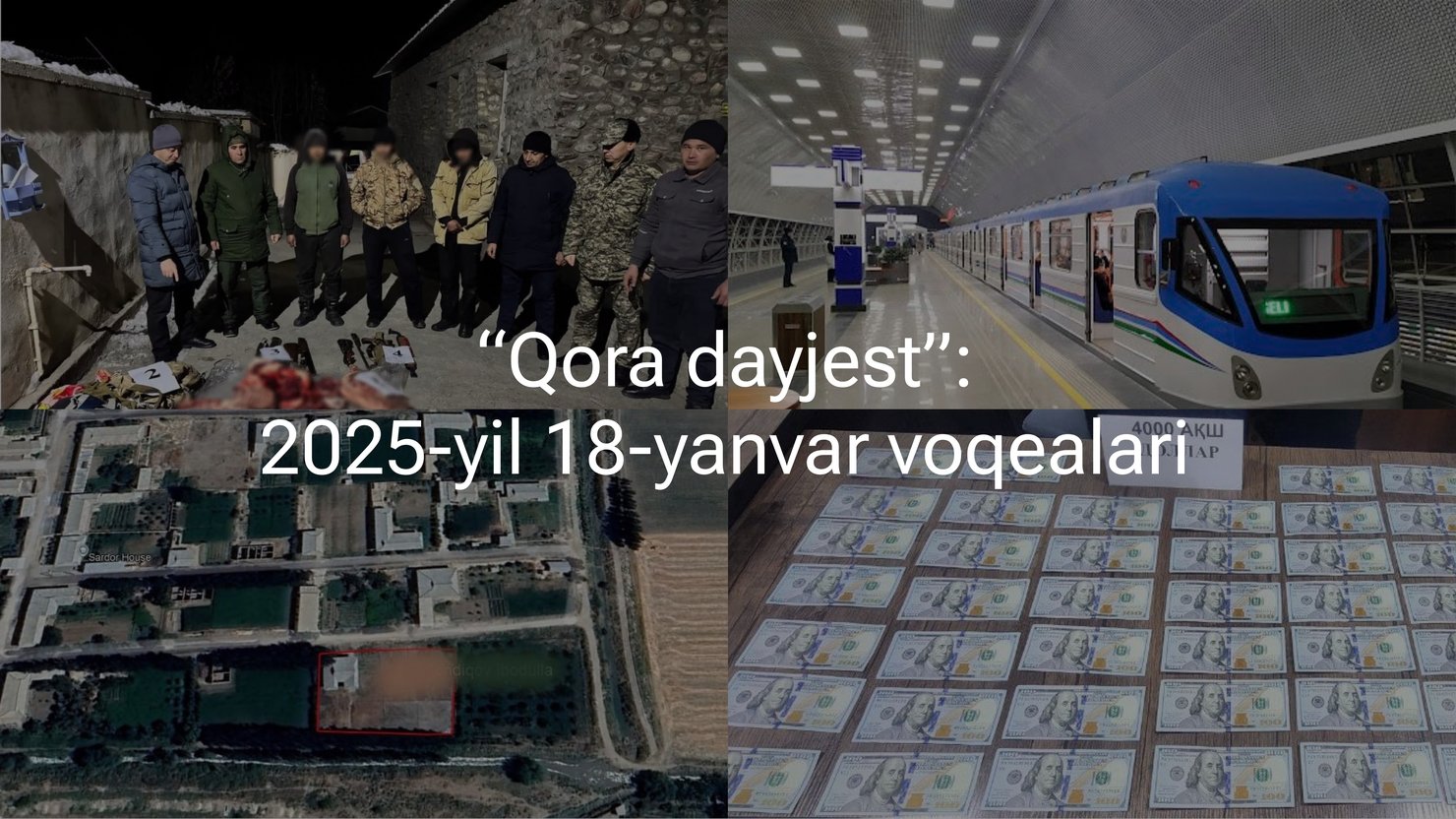 “Qora dayjest”: 2025-yil 18-yanvar voqealari