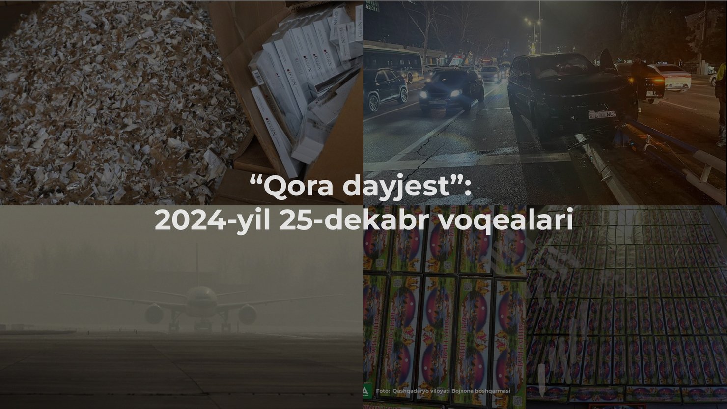 “Qora dayjest”: 2024-yil 25-dekabr voqealari