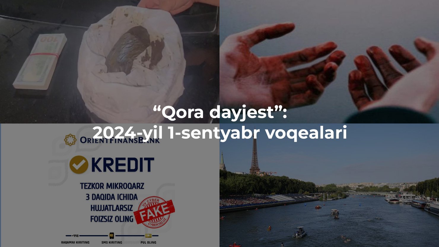 “Qora dayjest”: 2024-yil 1-sentyabr voqealari