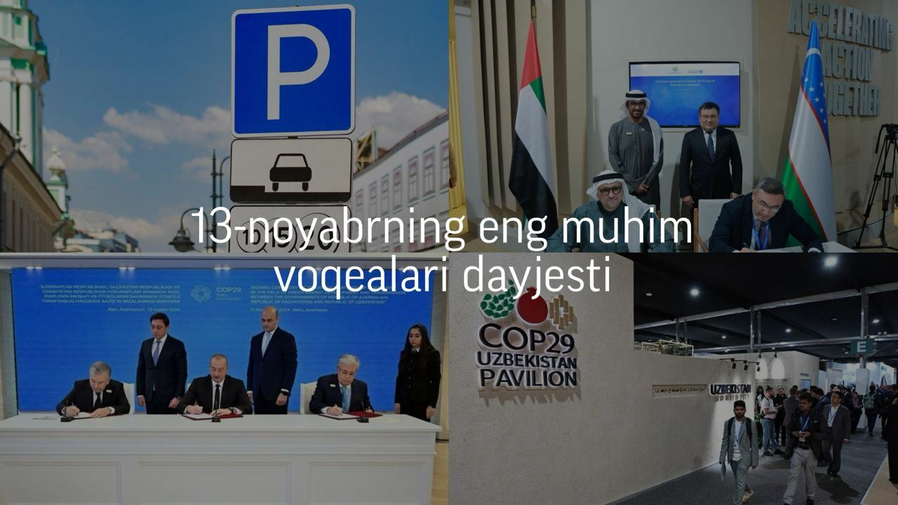 2024-yil 13-noyabrning eng muhim voqealari dayjesti