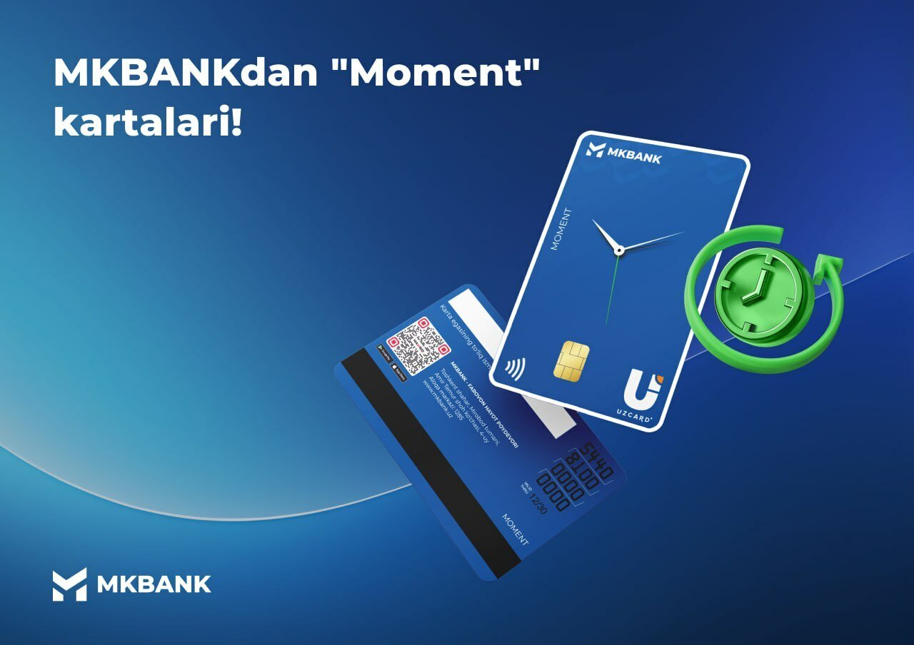 MKBANK yangi UZCARD Moment kartasini taqdim etdi