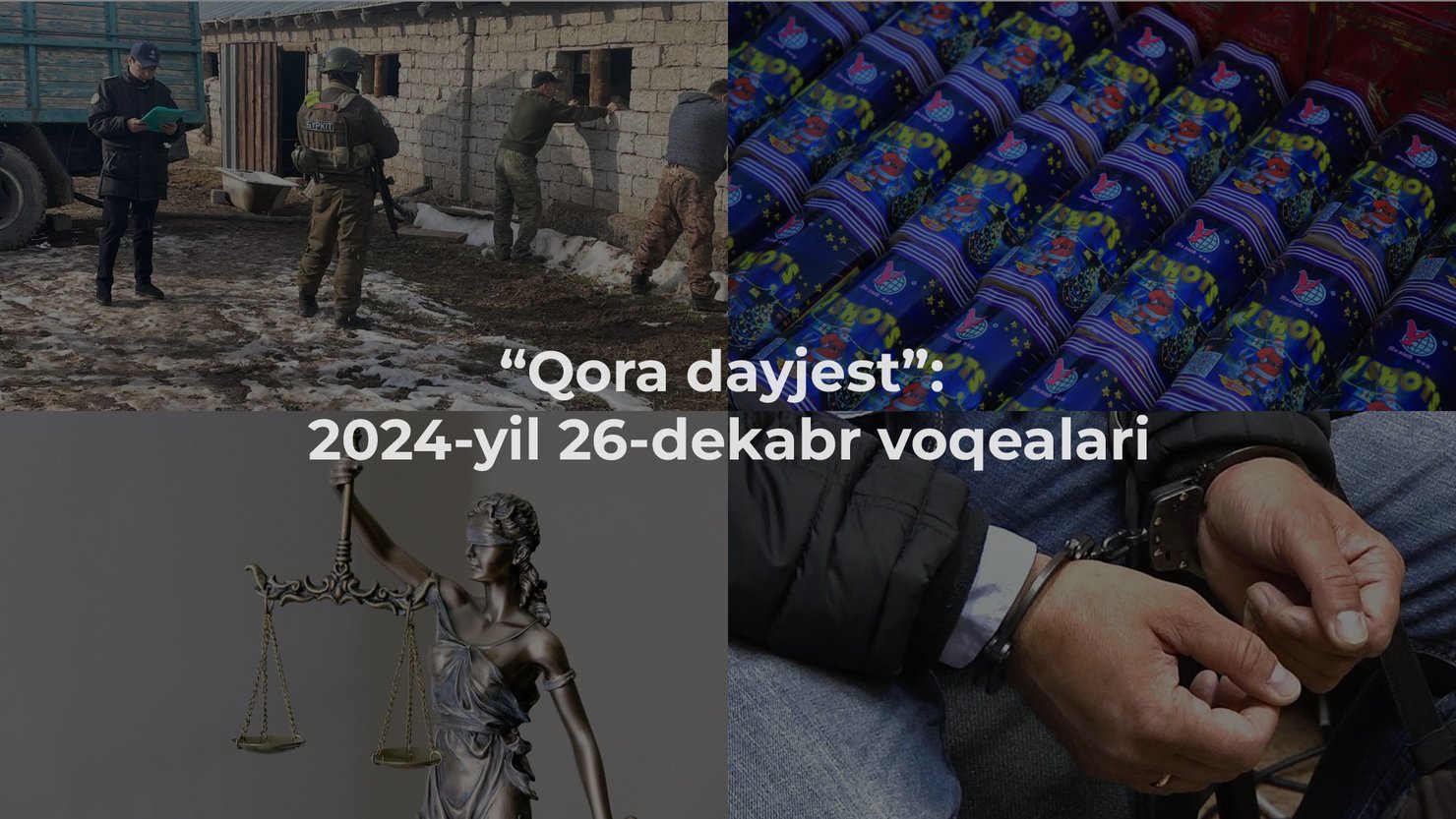“Qora dayjest”: 2024-yil 25-dekabr voqealari