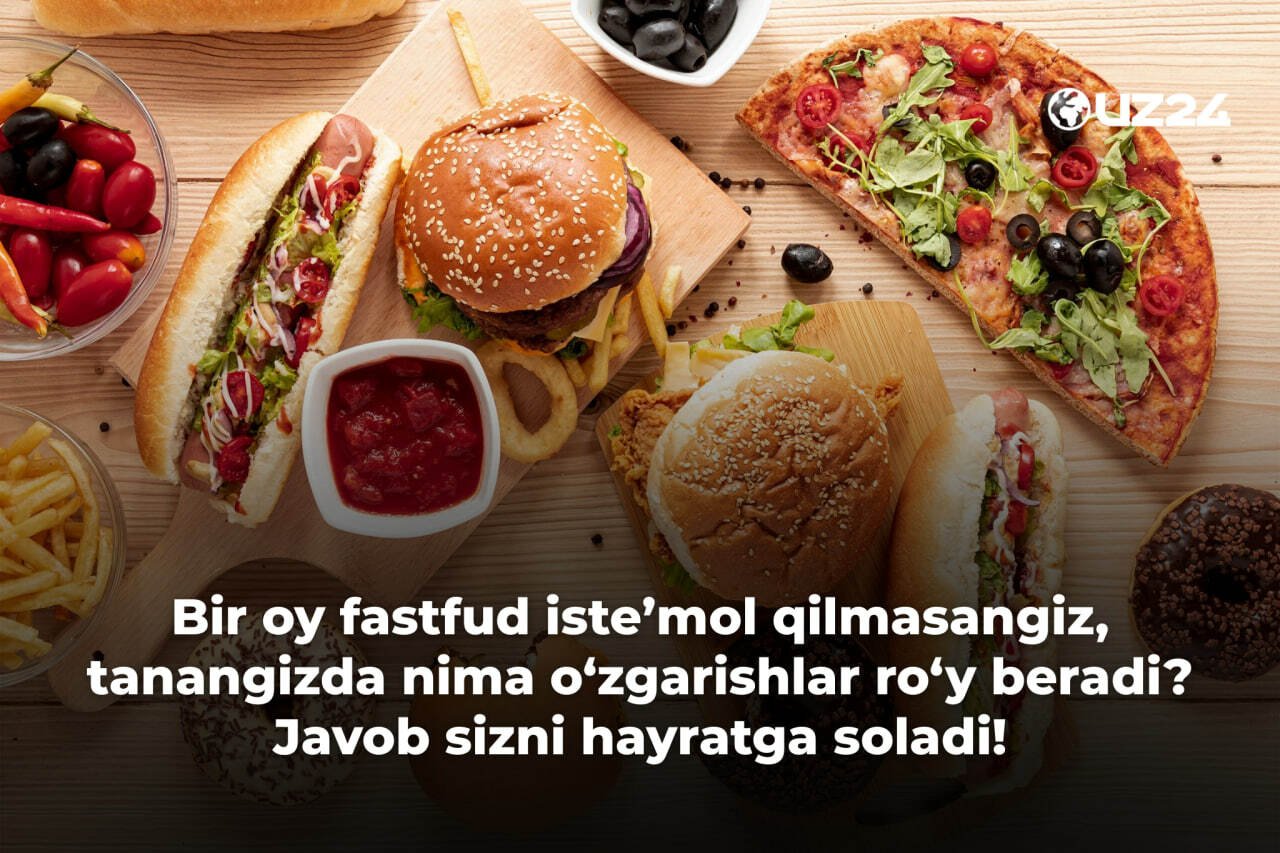 Bir oy fastfud iste’mol qilmasangiz, tanangizda nima o‘zgarishlar ro‘y beradi? Javob sizni hayratga soladi!