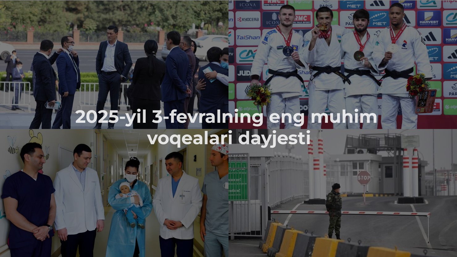2025-yil 3-fevralning eng muhim voqealari dayjesti