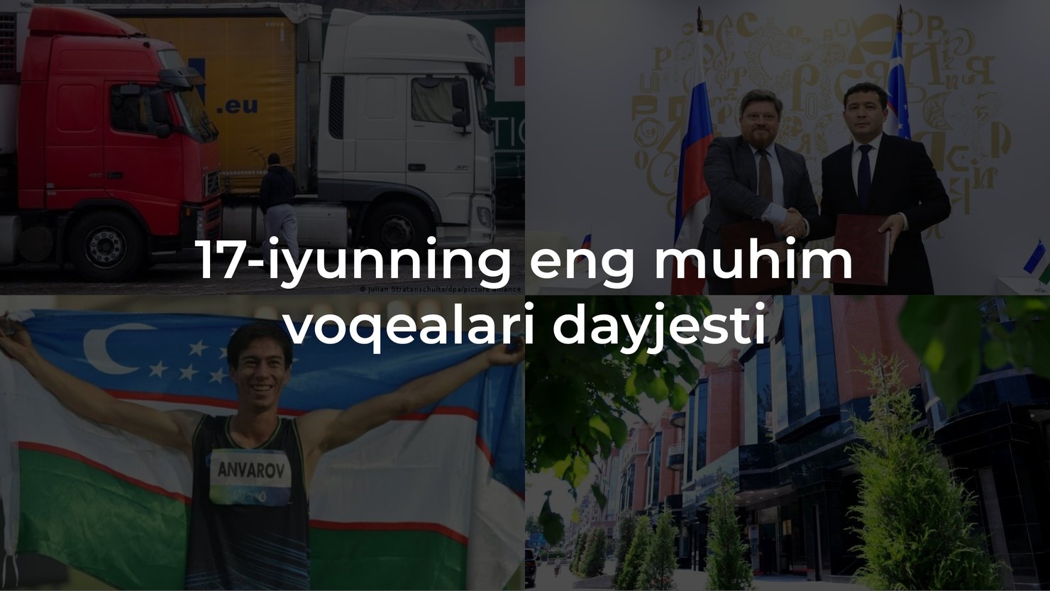 2024-yil 17-iyunning eng muhim voqealari dayjesti