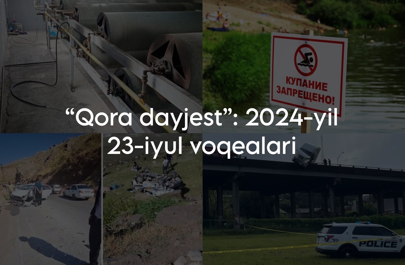 “Qora dayjest”: 2024-yil 24-iyul voqealari
