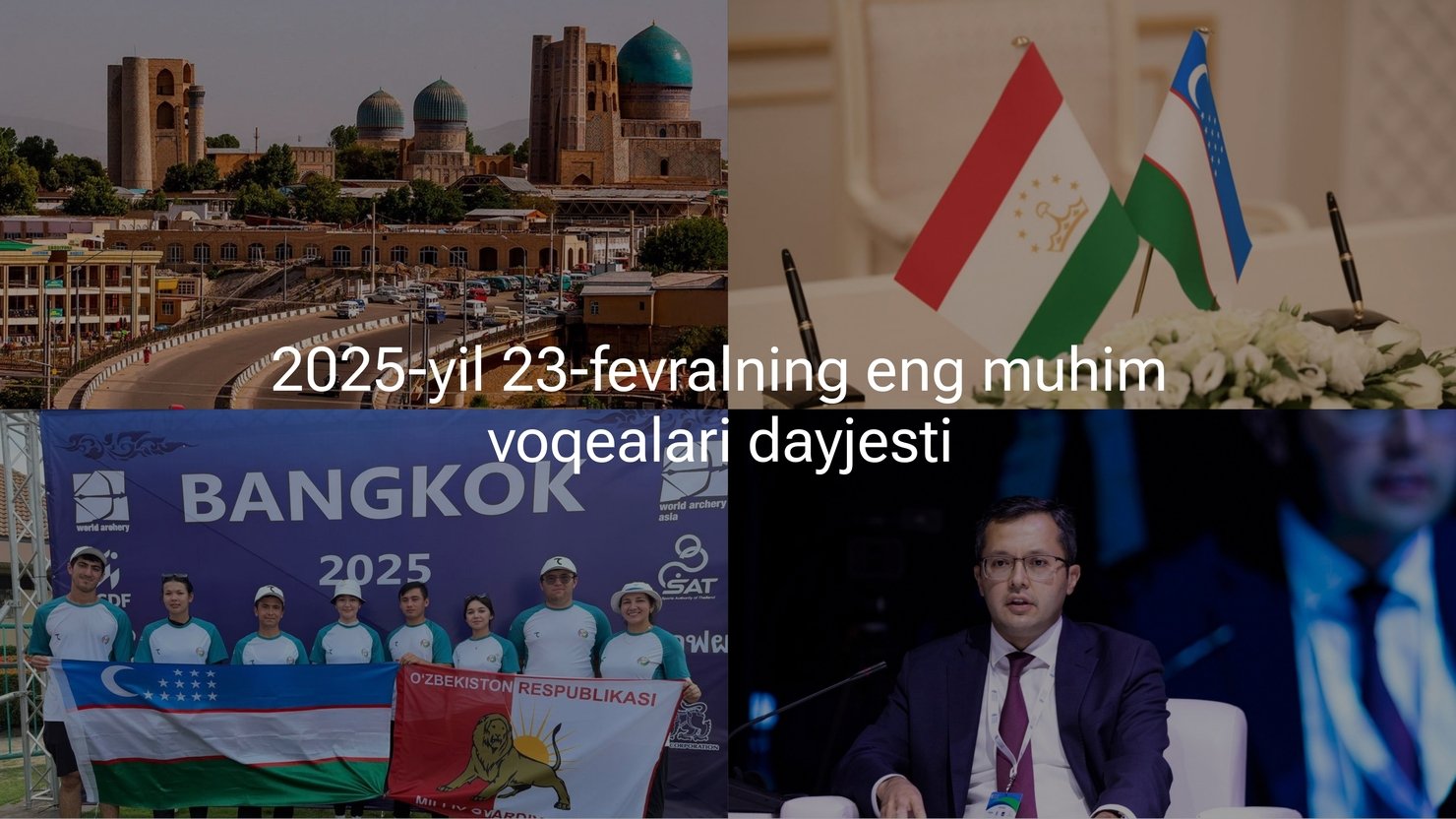 2025-yil 23-fevralning eng muhim voqealari dayjesti