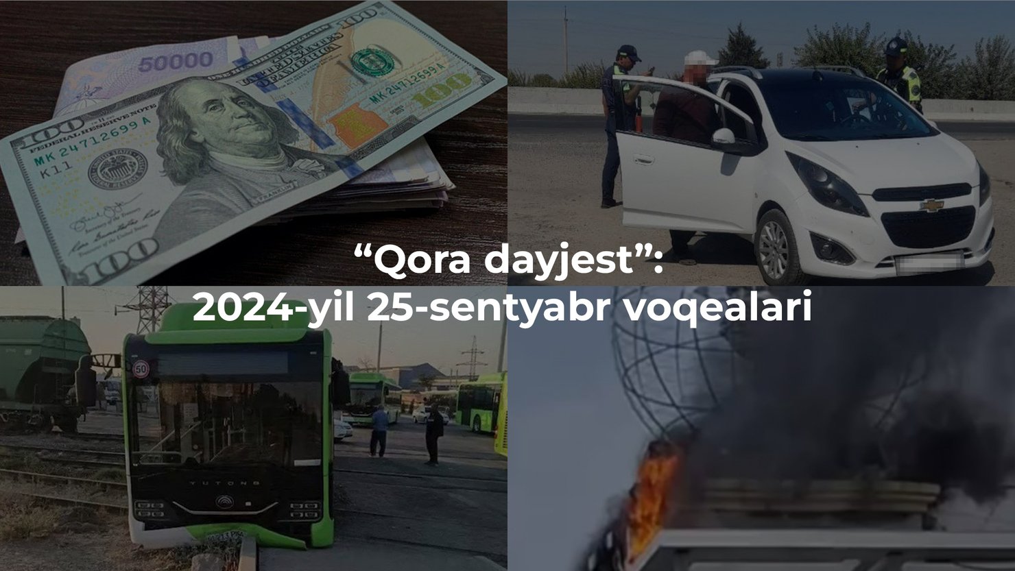 “Qora dayjest”: 2024-yil 25-sentyabr voqealari