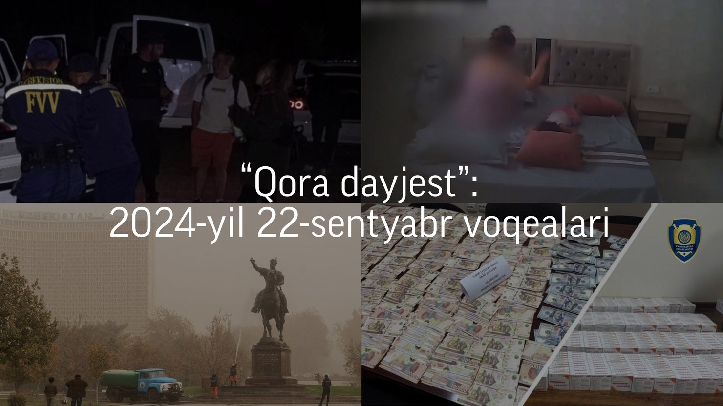 “Qora dayjest”: 2024-yil 22-sentyabr voqealari