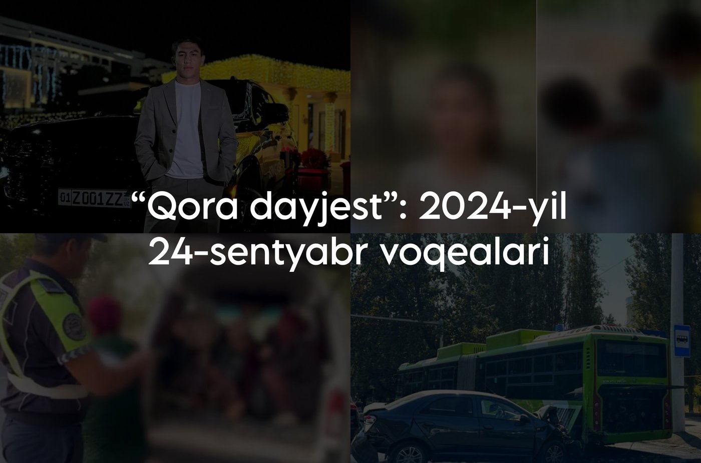 “Qora dayjest”: 2024-yil 24-sentyabr voqealari