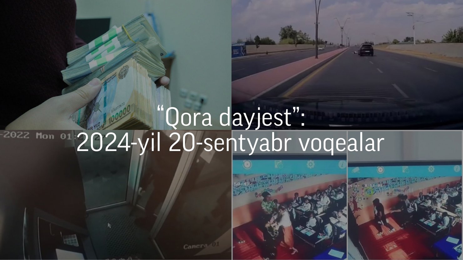 “Qora dayjest”: 2024-yil 20-sentyabr voqealari