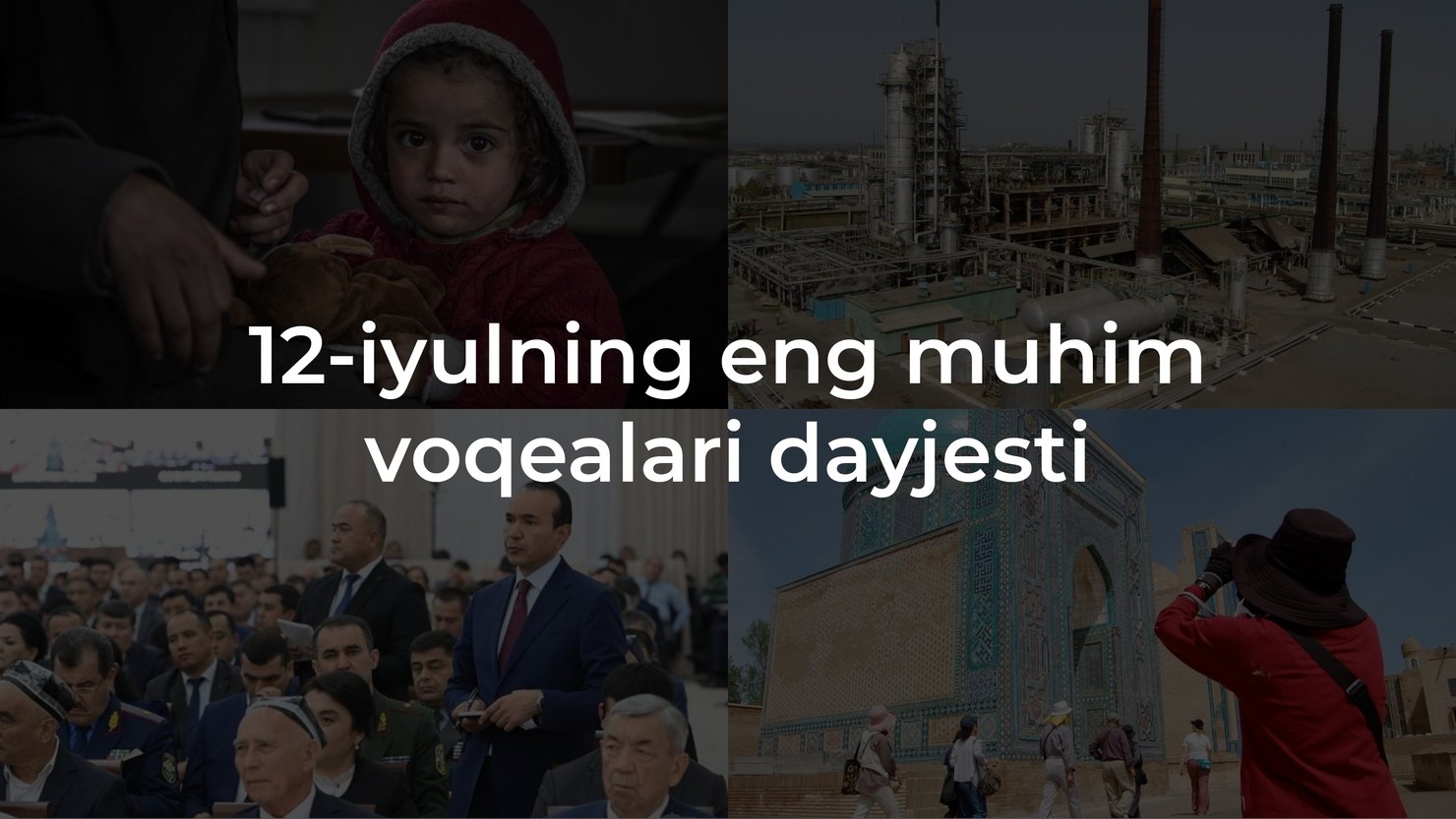 2024-yil 12-iyulning eng muhim voqealari dayjesti