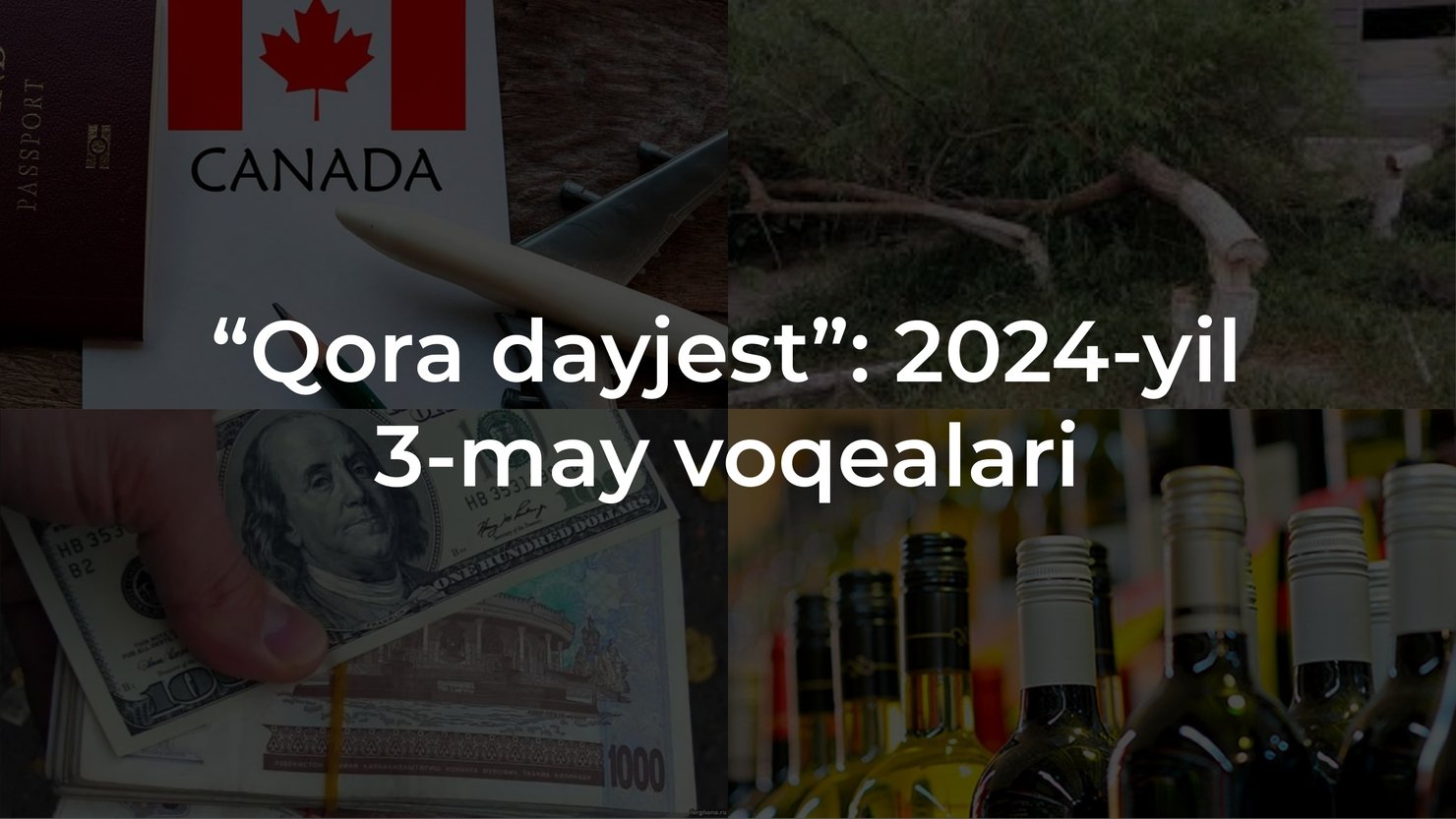“Qora dayjest”: 2024-yil 3-may voqealari