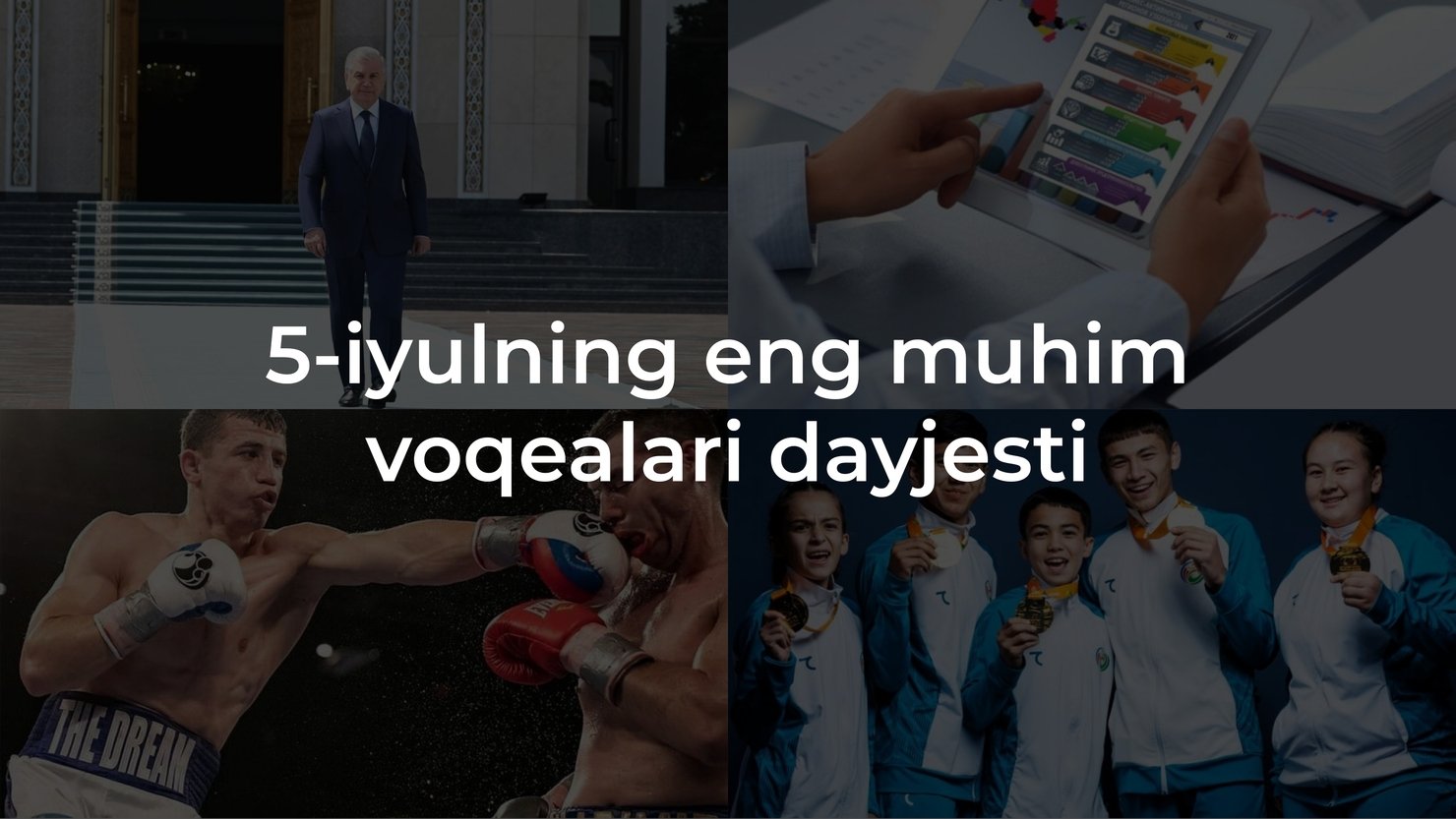 2024-yil 5-iyulning eng muhim voqealari dayjesti